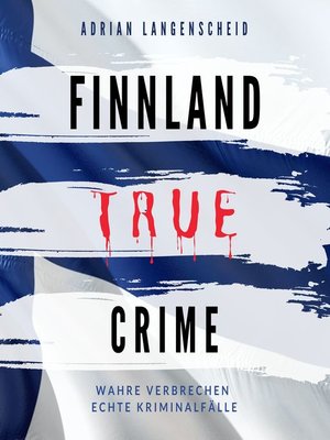 cover image of Finnland True Crime